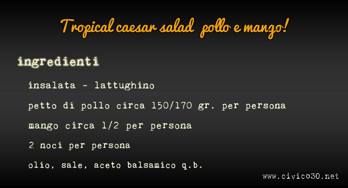 tropical caesar salad - lavagna